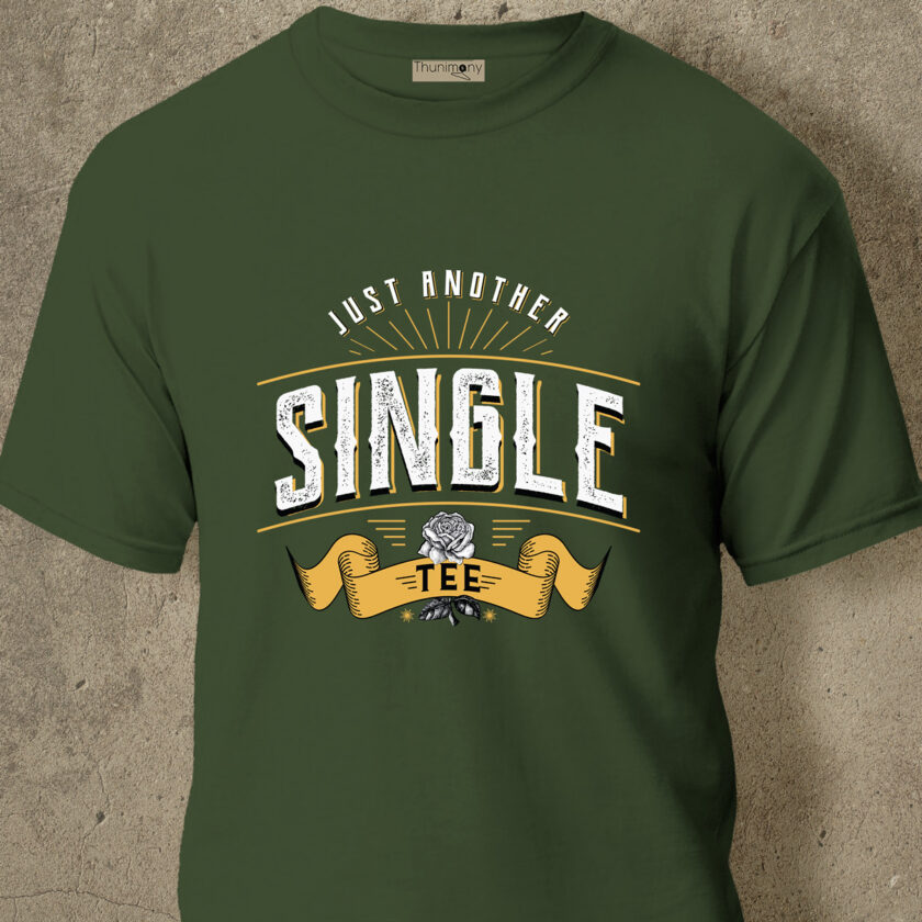 JUST ANOTHER SINGLE TEE